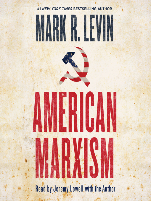 Title details for American Marxism by Mark R. Levin - Available